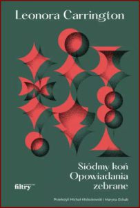 SIÓDMY KOŃ Opowiadania zebrane (Complete stories)