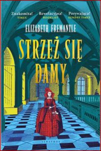 STRZEŻ SIĘ DAMY  Trylogia Tudorów vol 3 (Watch the lady)