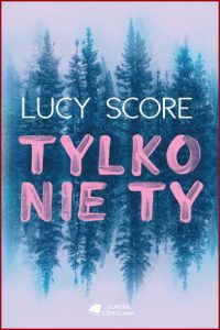 TYLKO NIE TY (Forever Never)