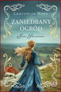 ZANIEDBANY OGRÓD Ścieżki przeznaczenia vol 1