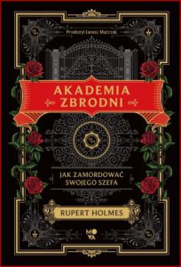 AKADEMIA ZBRODNI (Murder Your Employer)