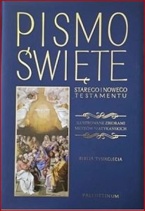 PISMO ŚWIĘTE STAREGO I NOWEGO TESTAMENTU Ilustrowane zbiorami muzeów watykańskich
