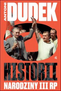DUDEK O HISTORII Narodziny III RP
