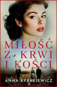 MIŁOŚĆ Z KRWI I KOŚCI