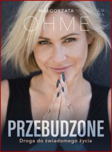 PRZEBUDZONE Droga do świadomego życia