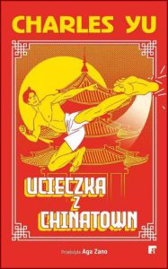 UCIECZKA Z CHINATOWN (Interior Chinatown)