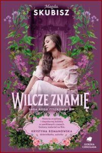 WILCZE ZNAMIĘ Saga rodu Tyszkowskich vol 4
