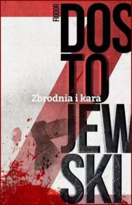 ZBRODNIA I KARA (Crime and Punishment)