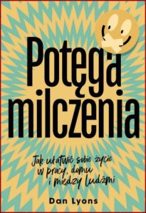 POTĘGA MILCZENIA (STFU: The Power of Keeping Your Mouth Shut)