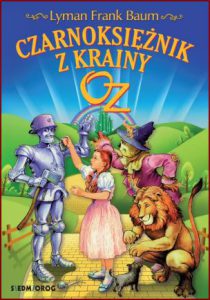 CZARNOKSIĘŻNIK Z KRAINY OZ (The Wonderful Wizard of Oz)