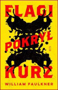 FLAGI POKRYŁ KURZ (Flags in the Dust)
