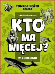 KTO MA WIĘCEJ? #Zoologia