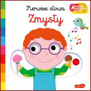 ZMYSŁY Pierwsze słowa