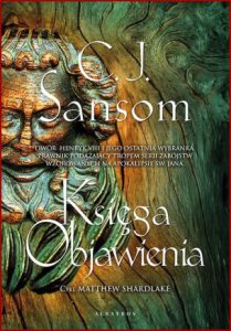 KSIĘGA OBJAWIENIA (Revelation) Matthew Shardlake vol 4