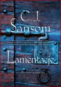 LAMENTACJE Matthew Shardlake vol 6 (Lamentation)