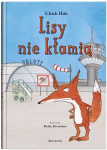 LISY NIE KŁAMIĄ