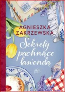 SEKRETY PACHNĄCE LAWENDĄ