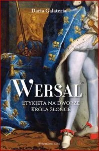WERSAL Etykieta na dworze Króla Słońce