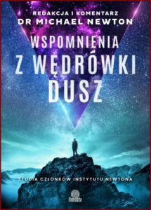 WSPOMNIENIA Z WĘDRÓWKI DUSZ (Memories of the Afterlife)