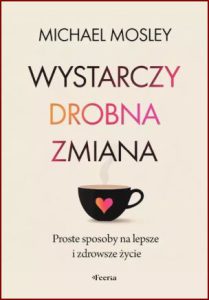 WYSTARCZY DROBNA ZMIANA (Just One Thing)