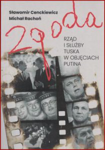 ZGODA Rząd i służby Tuska w objęciach Putina
