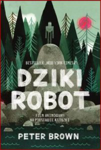 DZIKI ROBOT (The Wild Robot)