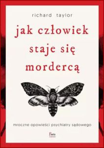 JAK CZŁOWIEK STAJE SIĘ MORDERCĄ (The Mind Of A Murderer)