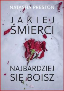 JAKIEJ ŚMIERCI NAJBARDZIEJ SIĘ BOISZ (The Fear)