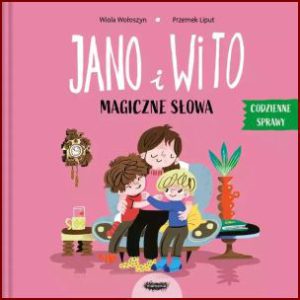 JANO I WITO Magiczne słowa