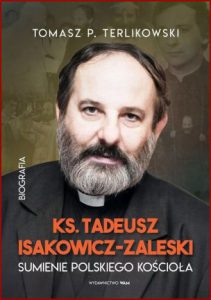 KS. TADEUSZ ISAKOWICZ-ZALESKI Sumienie polskiego Kościoła