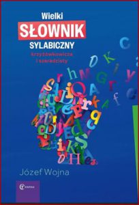 WIELKI SŁOWNIK SYLABICZNY Krzyżówkowicza i szaradzisty
