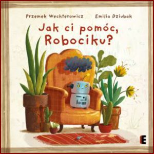 JAK CI POMÓC ROBOCIKU?