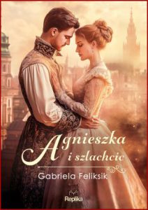 AGNIESZKA I SZLACHCIC