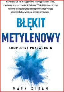 BŁĘKIT METYLENOWY Kompletny przewodnik (The Ultimate Guide to Methylene Blue)