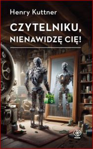 CZYTELNIKU NIENAWIDZĘ CIĘ! (Galloway Gallegher)