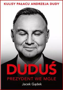DUDUŚ Prezydent we mgle