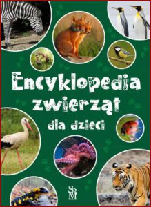 ENCYKLOPEDIA ZWIERZĄT DLA DZIECI