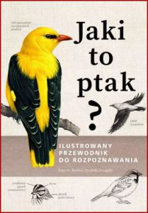 JAKI TO PTAK? Ilustrowany przewodnik do rozpoznawania