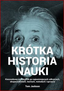 KRÓTKA HISTORIA NAUKI (The Short Story of Science)