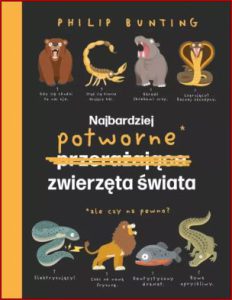 NAJBARDZIEJ POTWORNE ZWIERZĘTA ŚWIATA (The World's Most Atrocious Animals)