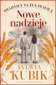 NOWE NADZIEJE Osadnicy na Żuławach vol 2