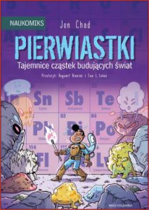 PIERWIASTKI Tajemnice cząstek budujących świat (The Periodic Table of Elements)