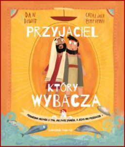 PRZYJACIEL KTÓRY WYBACZA (The Friend who Forgives)