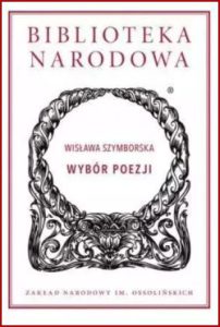 WISŁAWA SZYMBORSKA Wybór poezji
