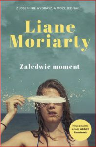 ZALEDWIE MOMENT (Here One Moment)