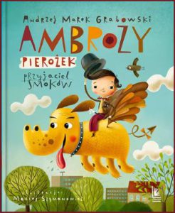 AMBROŻY PIEROŻEK Przyjaciel smoków