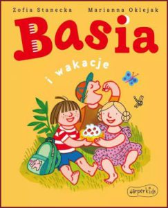 BASIA I WAKACJE