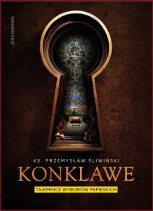 KONKLAWE Tajemnice wyborów papieskich