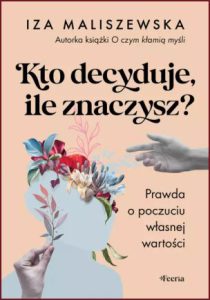 KTO DECYDUJE ILE ZNACZYSZ?