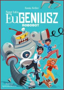 NASZ TATA EUGENIUSZ Robobot